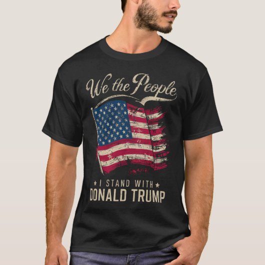 私がドナルド・トランプヴィンテージと共に立つ人々 Tシャツ (正面)