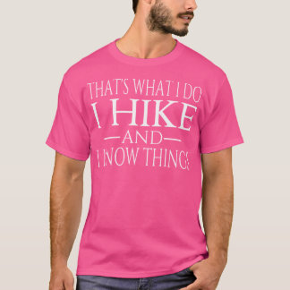 私がハイキングをするのは、そういうことだ Tシャツ