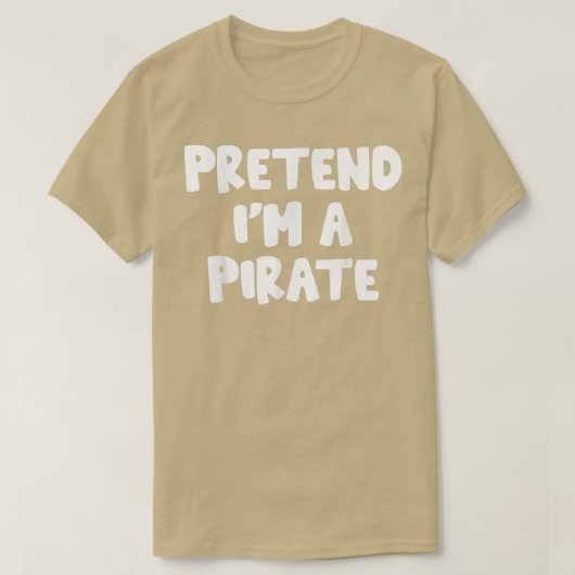 私がハロウィーンに似た海賊おもしろいの怠惰なふりをする Tシャツ (デザイン正面)