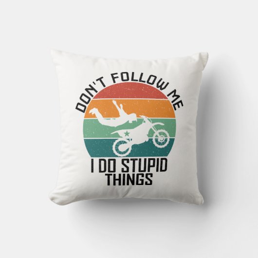 私がバイク後を追で愚か事を行わないでくクールれ クッション (正面)