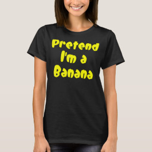 私がバナナの実だふりをする Tシャツ