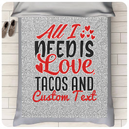 私がパーソナライズされた必要とするすべてのラブタコスとカスタム文字 フリースブランケット