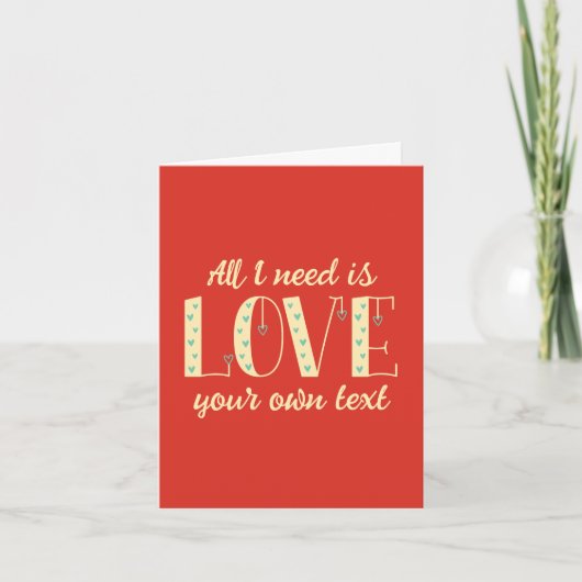私がパーソナライズされた必要なのは可愛いバレンタインを愛することだけだ シーズンカード (正面)