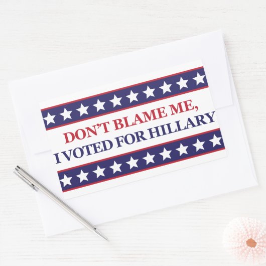 私がヒラリー・クリントンのステッカーに投票したことを非難しない 長方形シール (封筒)