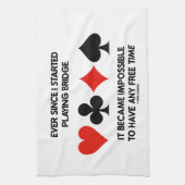 私がブリッジ遊ユーモアことわざを始めて以来 キッチンタオル (縦)