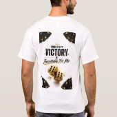 "私がプレイする時、勝利は避けられない" Tシャツ (裏面)