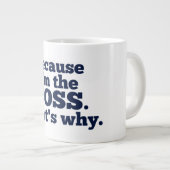 私がボスだから。 ジャンボコーヒーマグカップ (正面右)