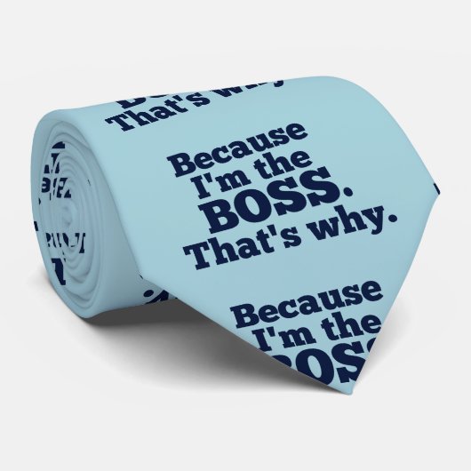 私がボスであるので、そういうわけで ネクタイ (ロール)