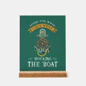 私がボートをドッキングしている間に言ったことをごめんなさい アクリルサイン (正面)