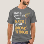 私がポット陶芸家に泥の土産を作る Tシャツ (正面)