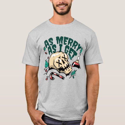 私がメリースカルとキャンディー・カンを手に入れるとき Tシャツ (正面)