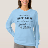 私がユダヤ人の保母だから落ち着くように言うな Tシャツ (正面)