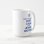私がユダヤ人の母保であることを穏やかに言わない コーヒーマグカップ (正面右)