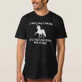 私がユニコーンだったらみんなを刺せたらいいのに Tシャツ (正面)