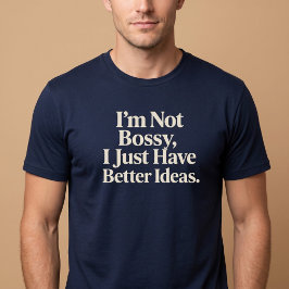 私がリーダーシップを発揮しているだけで、ボスではありません。 Tシャツ