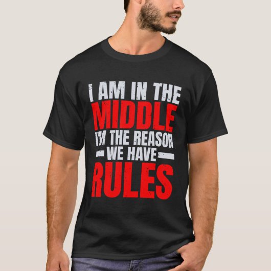 私がルールを持っている理由は私の真ん中だ Tシャツ (正面)