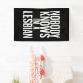 私がレズビアンのゲイプライドLBGTだって誰も知おもしろいらない 横断幕 (インサイチュ)