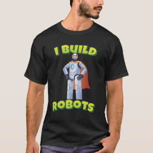 私がロボットを作る Tシャツ