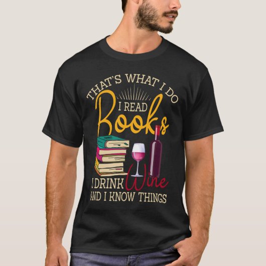 私がワインを飲読みながら私が読む本はそれだ Tシャツ (正面)