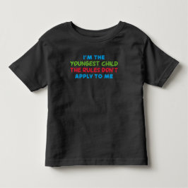 私が一番若いからルールは私には適用されないのよね トドラーTシャツ