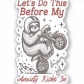 私が不安に陥る前にスロースがこれを行蹴う シール (正面)