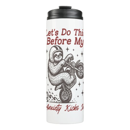 私が不安に陥る前にスロースがこれを行蹴う タンブラー (正面)