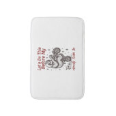 私が不安に陥る前にスロースがこれを行蹴う バスマット (正面縦)