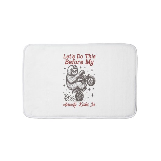 私が不安に陥る前にスロースがこれを行蹴う バスマット (正面)