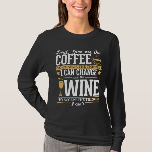私が与え出来る事を変える為のコーヒーを主に私に Tシャツ (正面)