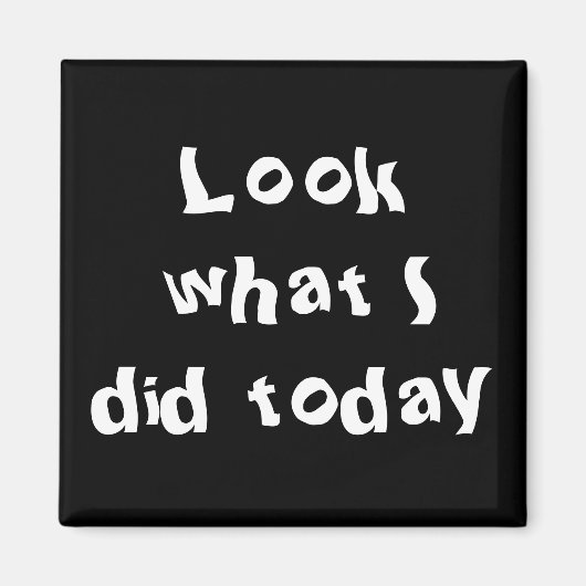 私が今日行った事を見て マグネット (正面)