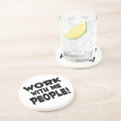 私が付いている仕事人々のチーム仕事 コースター (側面)