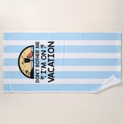 私が休暇中なので気にしないで ビーチタオル (正面)