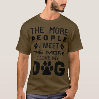 私が会うほど犬を愛する人々 – Fu Tシャツ