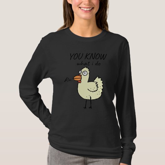 私が何をするかわかる?可愛い走るニワトリのミーム Tシャツ (正面)