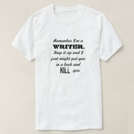 私が作家のワイシャツであることを覚えて下さい Tシャツ