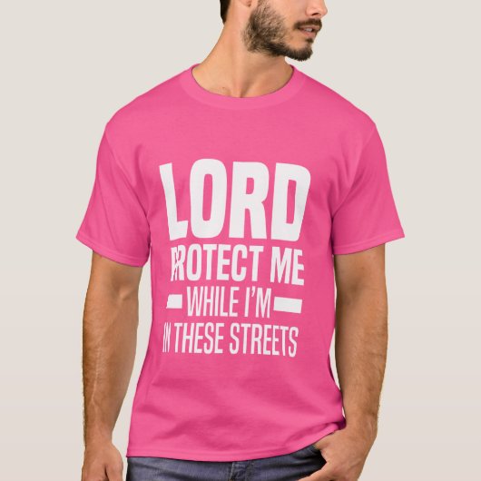 私が保護この通りにいる間 Tシャツ (正面)