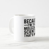 私が分子科学者だから コーヒーマグカップ (正面左)