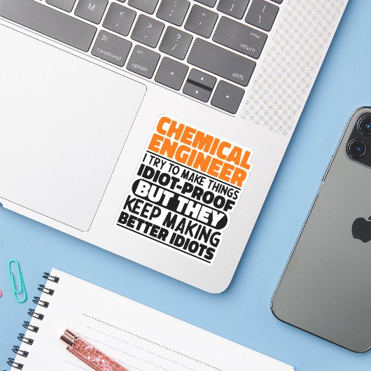 私が化学エンジニアに引用文させようとおもしろいする シール (ノートパソコンとiPhone)