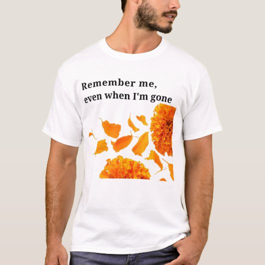 私が去った時も、私を覚えておきなさい Tシャツ (正面)