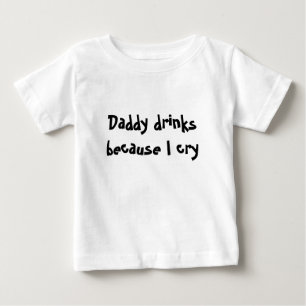 私が叫ぶのでお父さんの飲み物 ベビーTシャツ