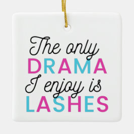 私が唯一のドラマは楽しむまばたきだ セラミックオーナメント