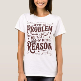 私が問題ならTシャツ Tシャツ