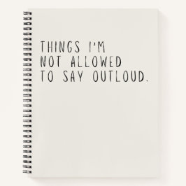 私が大声で言うことは許されていない ノートブック