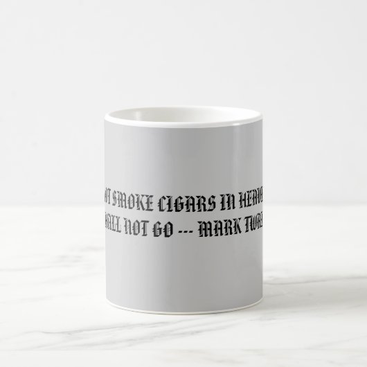 私が天国のシガーを煙らすことができなければそして私SHAL… モーフィングマグカップ (中央)