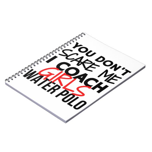 私が女の子の水球をコーチする私を怖がらせていない。 ノートブック (左側)