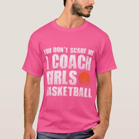 私が女子バスケのコーチをコーチする怖くない Tシャツ (正面)