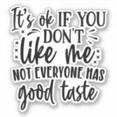 私が好きじゃなもしいけど、みんな好きじゃなくて良かった シール (正面)