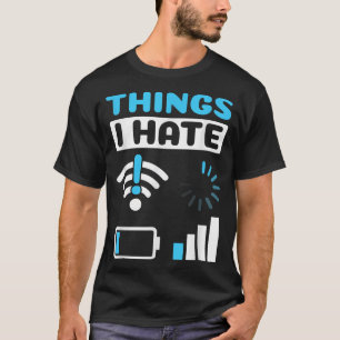 私が好きでないものプログラマのゲーマーコンピュータおたく おもしろい Tシャツ