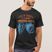 私が好きな人一覧 1_免疫学者 Tシャツ (正面)