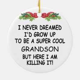 私が孫になるなんて夢にも思わなかったカッコいい セラミックオーナメント